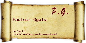 Paulusz Gyula névjegykártya